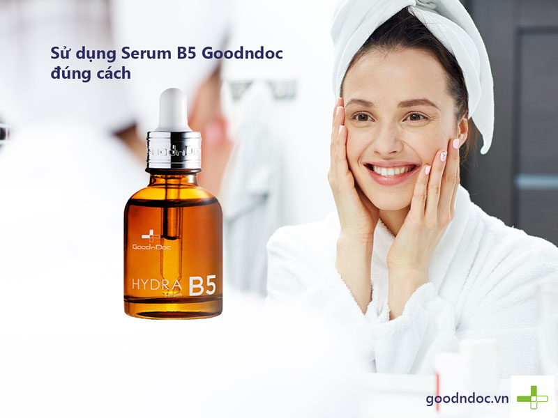 Sử dụng serum B5 GoodnDoc đúng cách